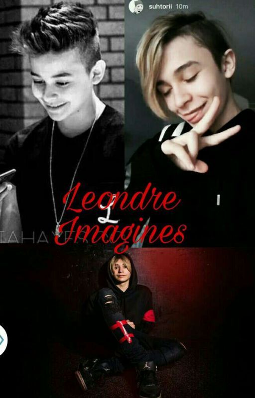 Leondre Devries Imagines   by Egirl_Bby