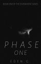 Phase One (Book One: Experiment Series TMI)✔ by herondaleluver