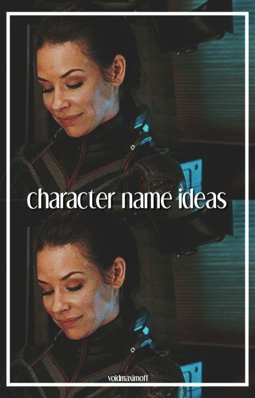 character name ideas ! by voidmaximoff