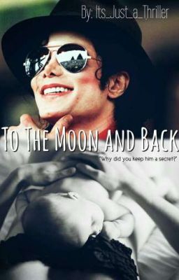 To the Moon and Back (MJ fanfic) cover