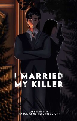 I MARRIED MY KILLER (Under Revision) cover