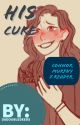 His Cure (Connor Murphy x reader) [FINISHED] [EDITED] by That1fandomfreak