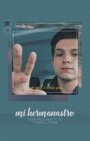 Mi hermanastro (En edición •3•) by TomHolland96