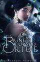 The King's Cursed Bride by ElizabethNewsom