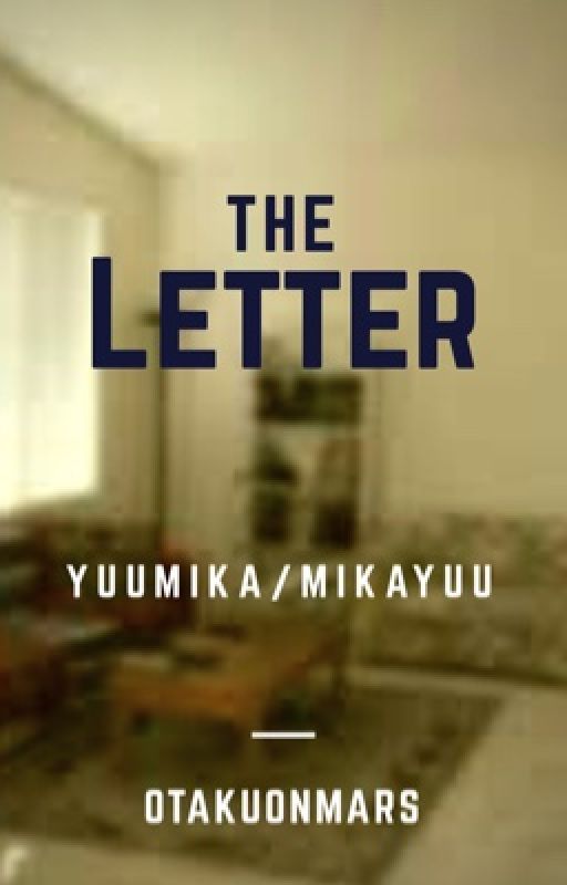 The Letter (Yuumika/Mikayuu Oneshot) by OtakuOnMars