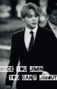 Once you JimIN, you can't JimOUT | Yandere Jimin [18 ] by panda2998