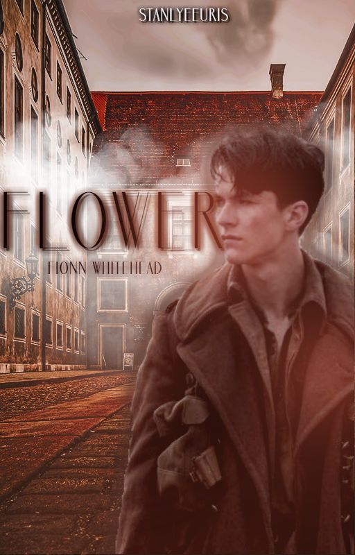 FLOWER • (TOMMY; FIONN WHITEHEAD) by SlythrinePrincess