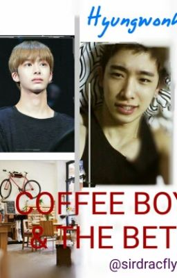 Coffee Boy & The Bet [Hyungwonho]✔ cover