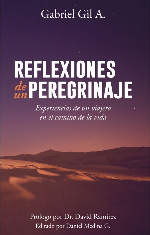 Libro: REFLEXIONES DE UN PEREGRINAJE by GabrielGilA