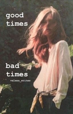 Good Times Bad Times-A Steven Hyde fanfiction- cover