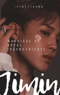 Marriage of Royal Inconvenience [Jimin x Reader] cover