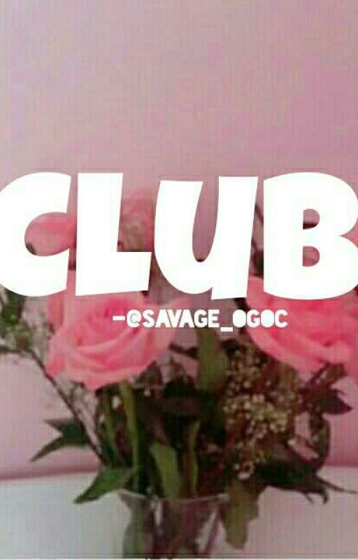 Club-  A Nash Grier Fanfiction  by Savage_OgOc