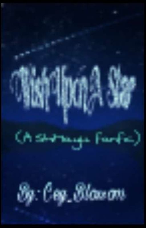 Wish Upon A Star (SnO Fanfic; Main Pairing: Shimayu?) by Cey_Blossom