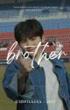 my brother | ljh✔ by sofilalaa