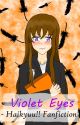 Violet Eyes || Haikyuu!! Fanfiction || by yourtypicalgirl_12