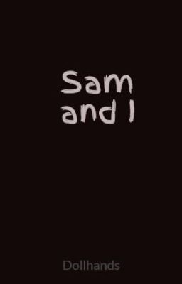 Sam and I cover