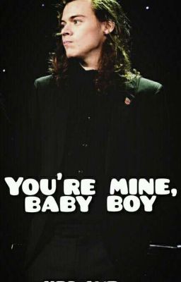 •You're mine , baby boy - l.s • cover