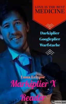 Love is the Best Medicine (Markiplier x Reader) cover