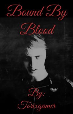 Bound By Blood (DAGames X Reader) cover