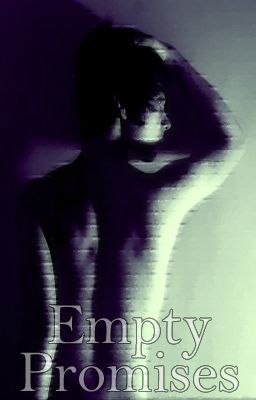 Empty Promises (Fragile Love Sequel) -DISCONTINUED- cover