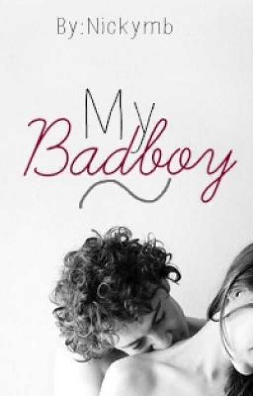 My Bad Boy by Nickymb