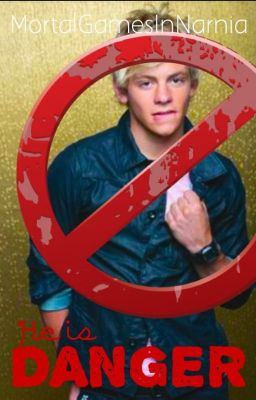 He is Danger (Ross Lynch fanfic) cover