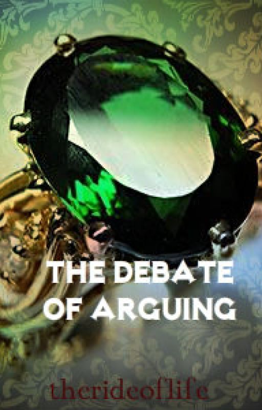 The Debate of Arguing by therideoflife