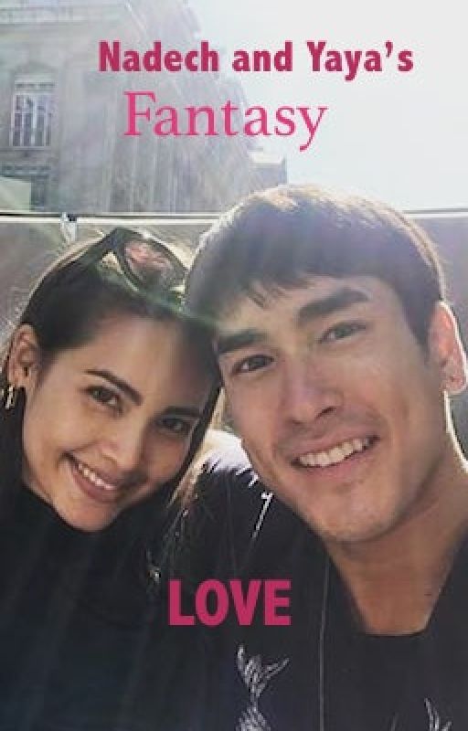 Nadech and Yaya's Fantasy Love by Genrexp