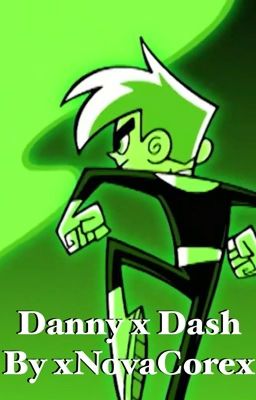 Danny x Dash [COMPLETED] cover