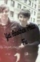 Yet Another Phanfiction by idkimjustcrazylol