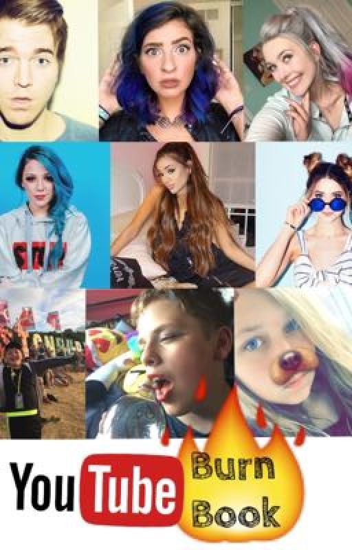 YouTuber Burn Book  by jodyrichardson_x