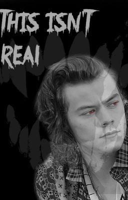 This Isn't Real {Vampire Harry Styles} cover