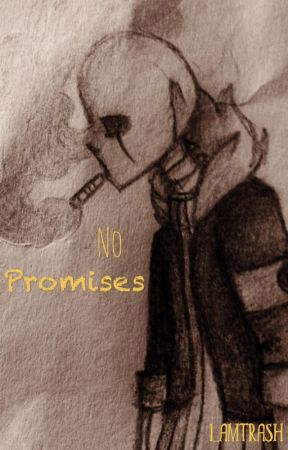 No Promises |G!SansxReader| by I_AmTrash