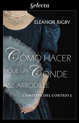 Cómo hacer que un conde se arrodille [YA A LA VENTA] cover