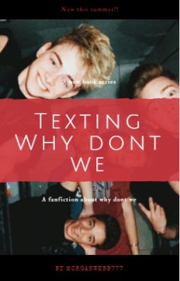 Texting - Why Don't We (BOOK 1) #Wattys2018  cover