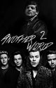 Another World 2 || Larry Stylinson FF by MaybexStorys