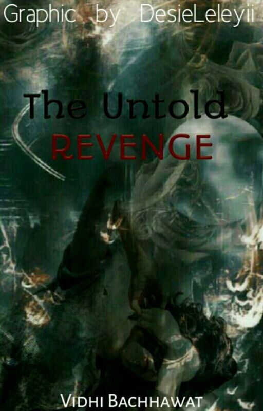 The Untold Revenge.. by user23254114