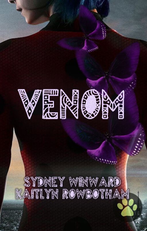 Venom: A Miraculous Ladybug Fanfiction by sydneyjohnson268