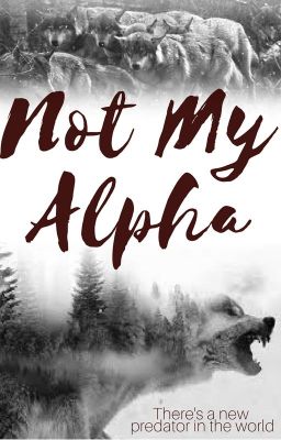 Not My Alpha (Completed) cover