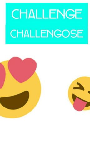 Challenge Challengiose by _Giorgiaaaaa