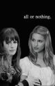 All or Nothing (Faberry) by chibimaritza