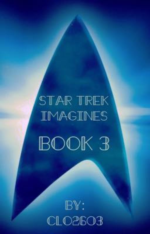 Star Trek Imagines Book 3 by Clo2603