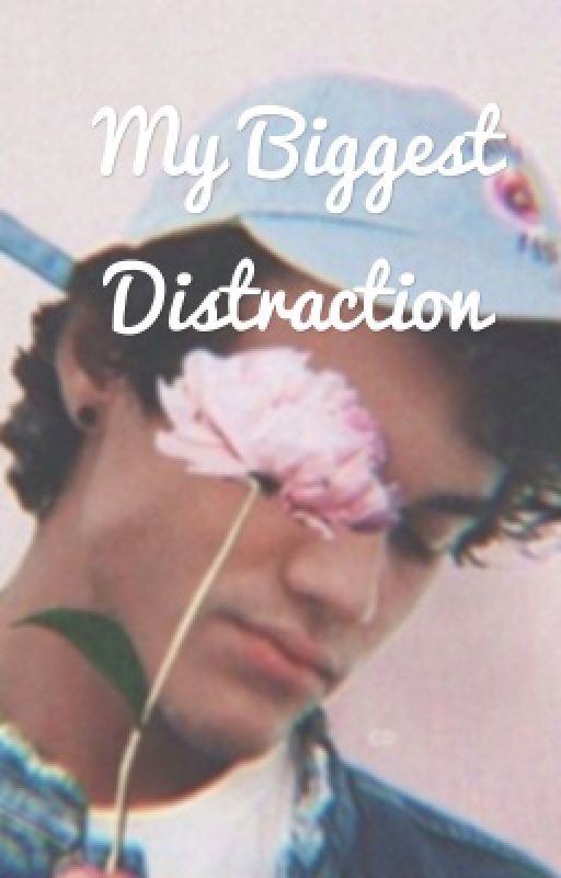 My biggest Distraction {Ethan Dolan} by TickleADolan