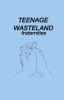 Teenage Wasteland {hood a.u.}