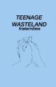 Teenage Wasteland {hood a.u.} by fraternities