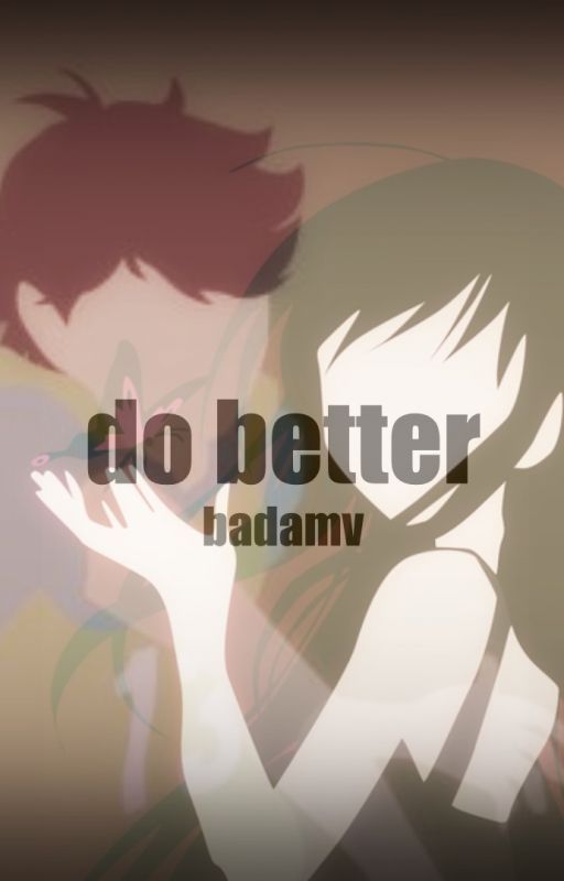 Do Better - Oikawa Tooru by badamv