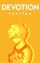 Devotion ↠ Katsuki Bakugou x Reader by imovedaccouns