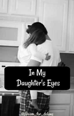 In My Daughter's Eyes//E.D. cover