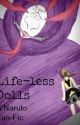 Life-less Dolls by TheAlphasKnight