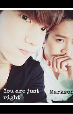 You are just right [Sequel to never ever gonna let you go] [Markson] cover